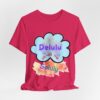 4061398434623126188_2048.jpeg Unisex Jersey Short Sleeve Tee — "Delulu" Is Not The Solulu.