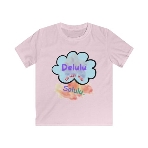 9654607730151237524_2048-2.jpeg Kids Softstyle Tee — "Delulu Is Not The Solulu" Shirt